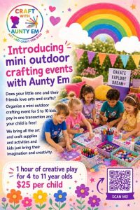 Mini Outdoor Crafting Events with Aunty Em